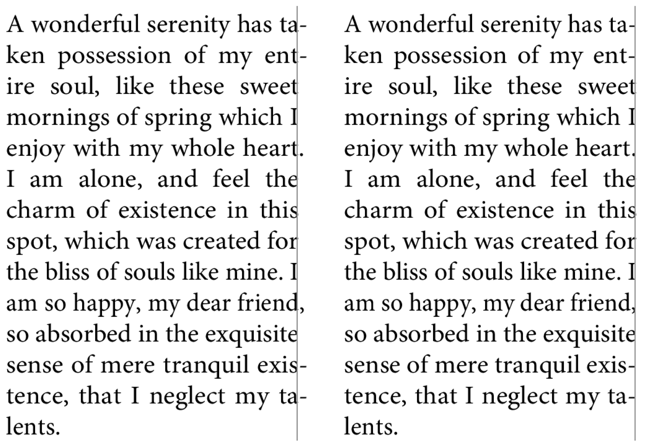 Left: Comma, period and hyphen protrude into the right margin. Right: without optical margin alignment.